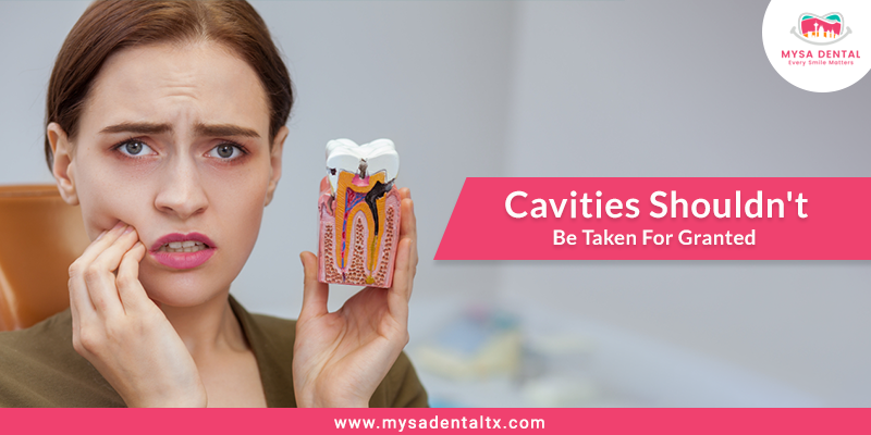 Cavities Shouldn't Be Taken for Granted
