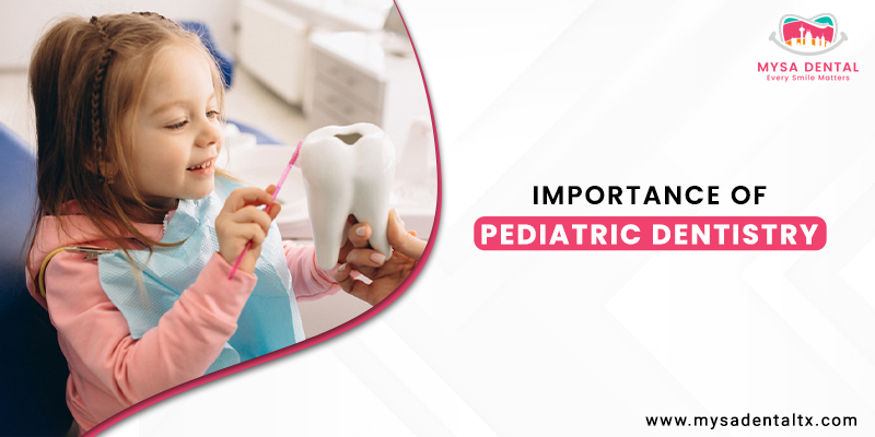 Importance of Pediatric Dentistry